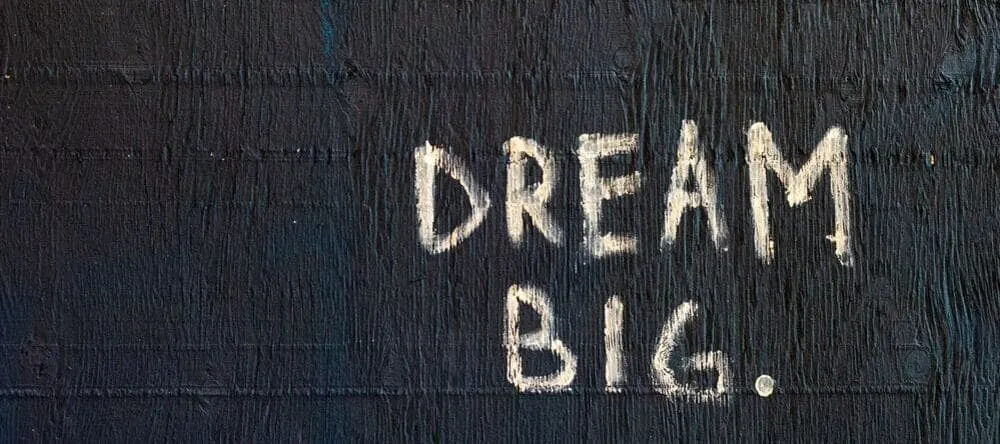 Inspirational Quotes on Canvas. Chalked message Dream Big.